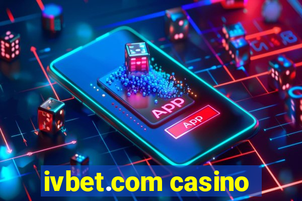 ivbet.com casino